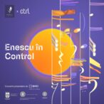 enescu-in-control-festivalul-enescu-intra-pe-scena-alternativa-din-bucuresti