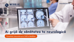 mediblue-sustine-sanatatea-ta-neurologica-cu-investigatii-decontate-prin-cas