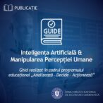 cum-le-poate-influenta-ai,-romanilor,-realitatea-digitala.-s-a-lansat-ghidul-inteligenta-artificiala-&-manipularea-perceptiei-umane