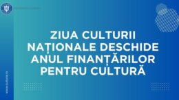ziua-culturii-nationale-2026-deschide-oficial-anul-finantarilor-pentru-cultura.-ministerul-culturii-anunta-calendarul-si-noile-reguli