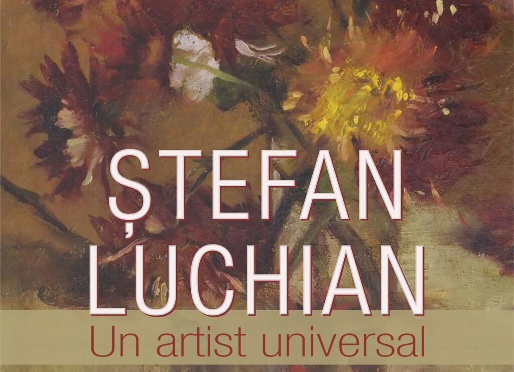 suceava:-expozitie-stefan-luchian-un-artist-universal,-la-muzeul-national-al-bucovinei